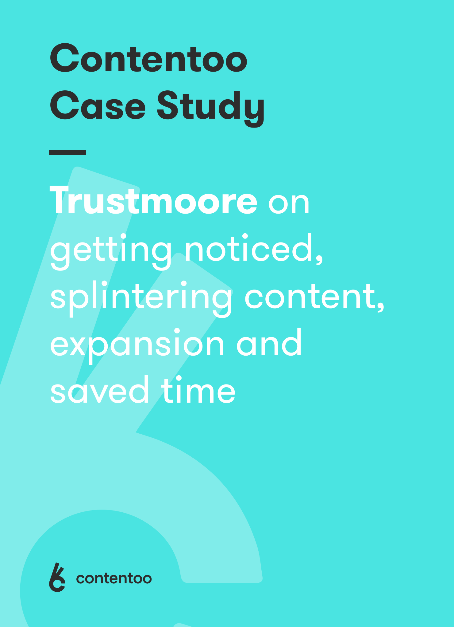 Trustmoore case study Contentoo